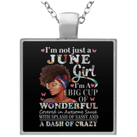 Im Not Just A June Girl Zodiac