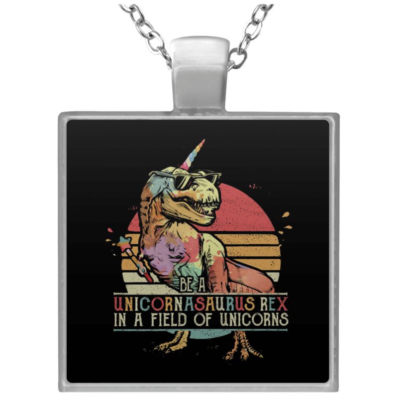 Be A Unicornasaurus Rex In A Field Of Unicorns Vin