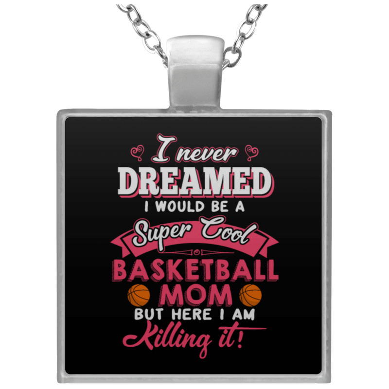 Basketball Mom Proud